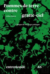 Pommes De Terre Contre Gratte-Ciel : Critique De L'Écologie Politique