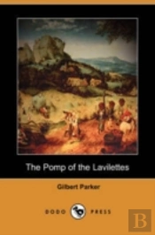 Pomp Of The Lavilettes (Dodo Press)