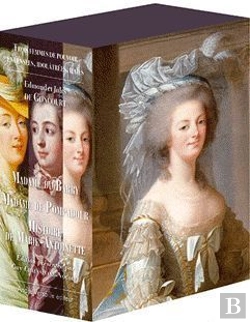 Bertrand.pt - Pompadour, Du Barry, Marie-Antoinette. Encensees, Idolatrees, Haies