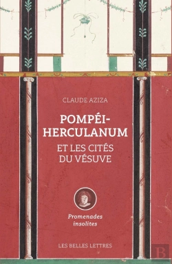 Bertrand.pt - Pompéi-Herculanum Et Les Cités Du Vésuve : Promenades Insolites