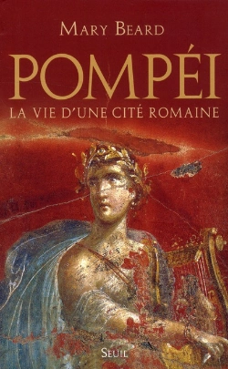 Bertrand.pt - Pompei, La Vie D'Une Cite Romaine