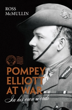 Bertrand.pt - Pompey Elliott At War: In His Own Words