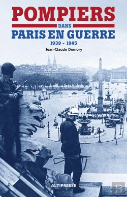 Bertrand.pt - Pompiers Dans Paris En Guerre (1939-1945)