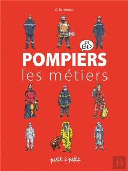 Bertrand.pt - Pompiers En Bande Dessinée ; Les Métiers