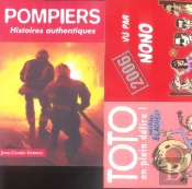 Pompiers ; Histoires Authentiques