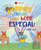 Pompom, o Coelho… e o Seu Boné Especial!