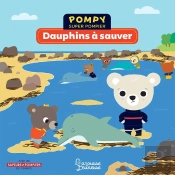 Pompy Super Pompier ; Dauphins À Sauver