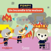 Pompy Super Pompier ; Un Incendie À La Maison