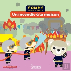Bertrand.pt - Pompy Super Pompier ; Un Incendie À La Maison