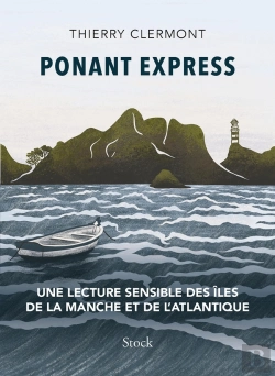 Bertrand.pt - Ponant Express : Une Lecture Sensible Des Îles De La Manche Et De L'Atlantique