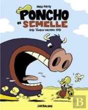 Poncho Et Semelle T.1 ; Joyeux Western