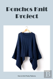 Ponchos Knit Project