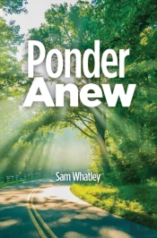 Ponder Anew