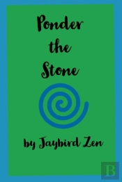 Ponder The Stone