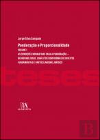 Ponderação e Proporcionalidade - Volume I