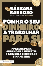 Ponha O Seu Dinheiro A Trabalhar Para Si
