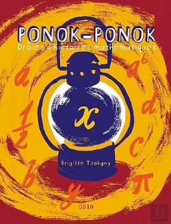 Bertrand.pt - Ponok-Ponok, Drôles D'Histoires Mathémathiques : Niveau Collège