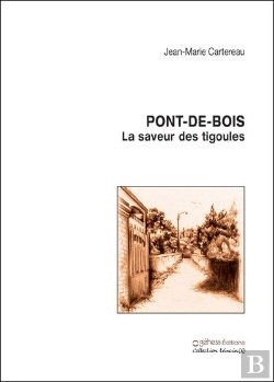 Bertrand.pt - Pont-De-Bois, La Saveur Des Tigoules