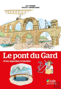 Bertrand.pt - Pont Du Gard Et Les Aqueducs Romains (Le)