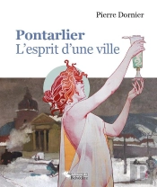 Pontarlier L'Esprit D'Une Ville
