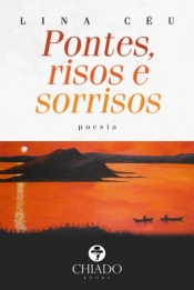 Pontes, risos e sorrisos