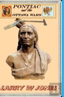 Pontiac And The Ottawa Wars