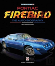 Pontiac Firebird - The Auto-Biography