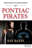 Pontiac Pirates - With Detective John Bowers