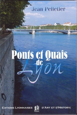 Bertrand.pt - Ponts Et Quais De Lyon