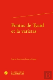 Pontus De Tyard Et La Varietas