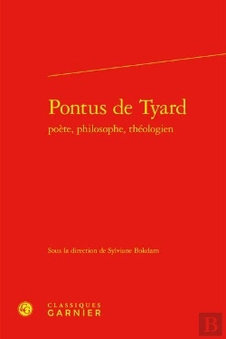 Bertrand.pt - Pontus De Tyard Poète, Philosophe, Théologien