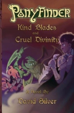 Bertrand.pt - Ponyfinder - Kind Blades And Cruel Divinities