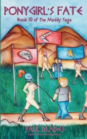 Ponygirl'S Fate- Book 10 Of The Maddy Saga