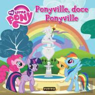 Ponyville, Doce Ponyville - Livro de Leitura com Poster