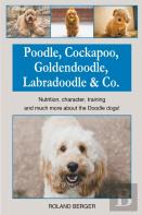 Poodle, Cockapoo, Goldendoodle, Labradoodle & Co.