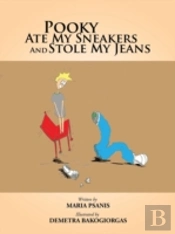 Pooky Ate My Sneakers And Stole My Jeans