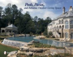 Pools, Patios, And Fabulous Outdoor Living Spaces