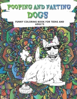 Bertrand.pt - Pooping And Farting Dogs, Funny Coloring Book For Teens And Adults