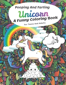Bertrand.pt - Pooping And Farting Unicorn A Funny Coloring Book  For Teens And Adults