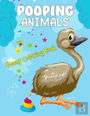 Pooping Animals Funny Coloring Book