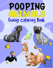 Pooping Animals Funny Coloring Book