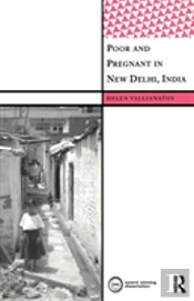 Poor And Pregnant In New Delhi, India