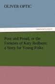 Poor And Proud, Or The Fortunes Of Katy Redburn