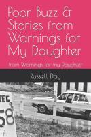 Poor Buzz & Stories From Warnings For My Daughter