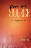 Poor Me To Soul Rich