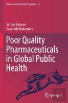 Poor Quality Pharmaceuticals In Global Public Health