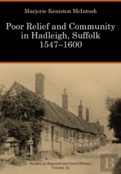 Poor Relief And Community In Hadleigh, Suffolk, 1547-1600