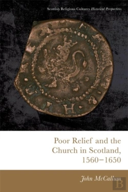 Bertrand.pt - Poor Relief And The Church In Scotland, 1560-1650
