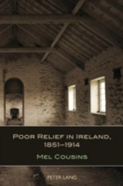 Bertrand.pt - Poor Relief In Ireland, 1851-1914