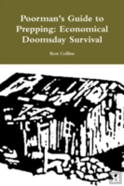 Bertrand.pt - Poorman'S Guide To Prepping: Economical Doomsday Survival
